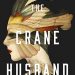 Review: The Crane Husband by Kelly Barnhill