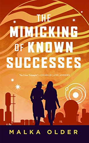 Review: The Mimicking of Known Successes by Malka Older