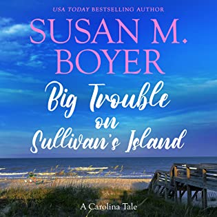 Review: Big Trouble on Sullivan’s Island by Susan M. Boyer