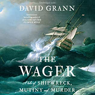 Review: The Wager: A Tale of Shipwreck, Mutiny and Murder by David Grann