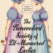 Review: The Benevolent Society of Ill Mannered Ladies by Alison Goodman