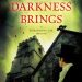 Review: What Darkness Brings by C.S. Harris