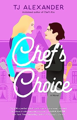 Guest Review: Chef’s Choice by TJ Alexander