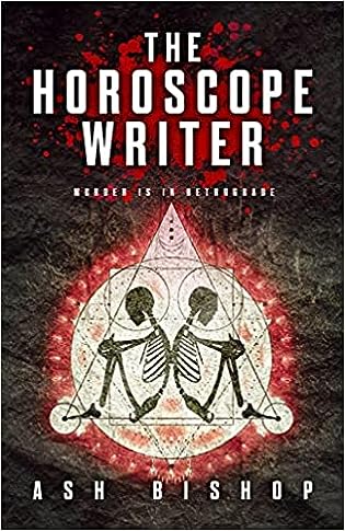 Review: The Horoscope Writer by Ash Bishop