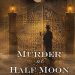 Review: Murder at Half Moon Gate by Andrea Penrose