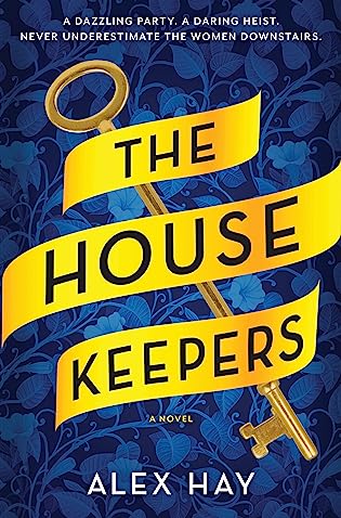 Review: The Housekeepers by Alex Hay