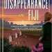 Review: A Disappearance in Fiji by Nilima Rao