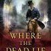 Review: Where the Dead Lie by C.S. Harris