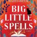 Review: Big Little Spells by Hazel Beck