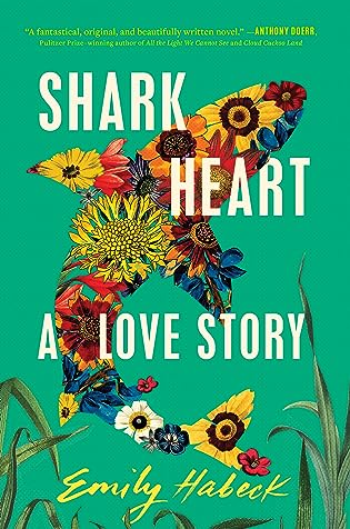 Review: Shark Heart by Emily Habeck