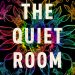 Review: The Quiet Room by Terry Miles