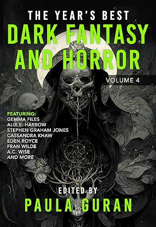 Review: The Year’s Best Dark Fantasy and Horror: Volume Four edited by Paula Guran