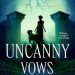 Review: Uncanny Vows by Laura Anne Gilman