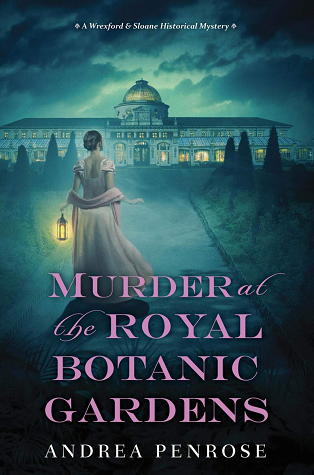 Review: Murder at the Royal Botanic Gardens by Andrea Penrose