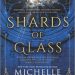 Review: Shards of Glass by Michelle Sagara