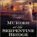 Review: Murder at the Serpentine Bridge by Andrea Penrose