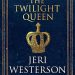 Review: The Twilight Queen by Jeri Westerson