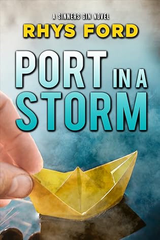 A- #BookReview: Port in a Storm by Rhys Ford