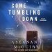 Grade A #AudioBookReview: Come Tumbling Down by Seanan McGuire