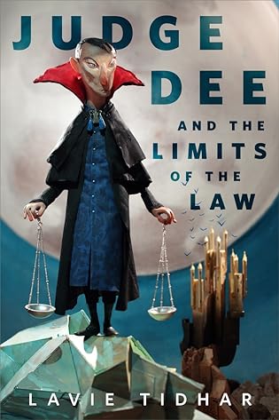 #BookReview: Judge Dee and the Limits of the Law by Lavie Tidhar