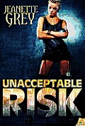 [cover of Unacceptable Risk]