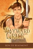 [cover of Wayward Grace]