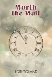 [cover of Worth the Wait]